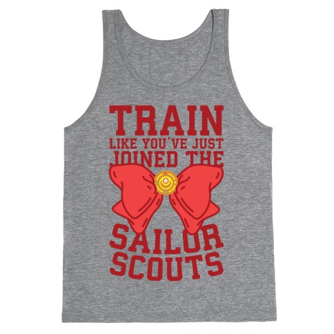Train Like You've Just Joined The Sailor Scouts Tank Top