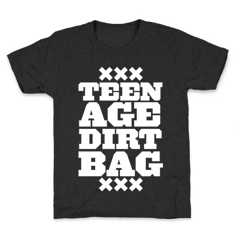 Teenage Dirtbag Kids T-Shirt