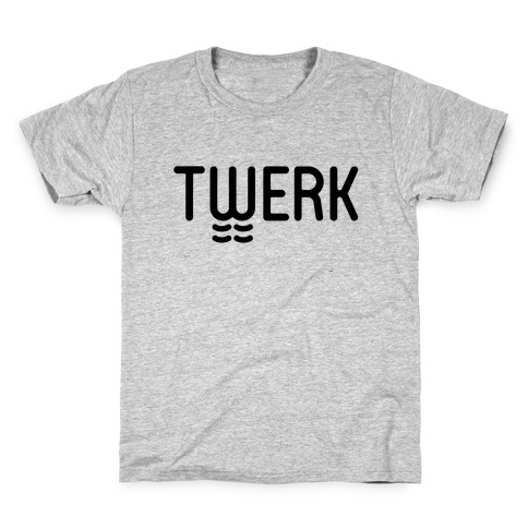 TWERK Kids T-Shirt