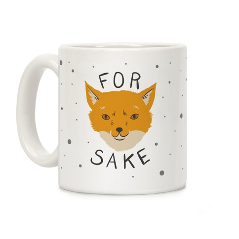 For Foxsakes Coffee Mug