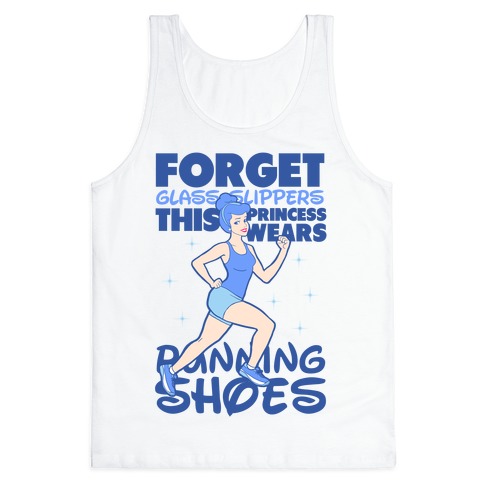 blive irriteret Frø Blive ved Forget Glass Slippers this Princess Wears Running Shoes Tank Tops |  LookHUMAN