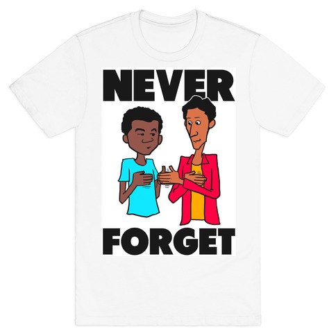 Never Forget (Troy & Abed) T-Shirt