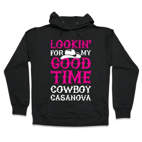 Cowboy Casanova Hooded Sweatshirt