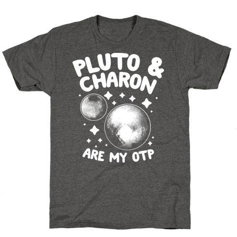 Pluto & Charon Are My OTP T-Shirt