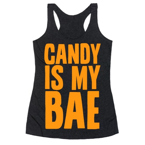 Candy is My Bae Racerback Tank Top