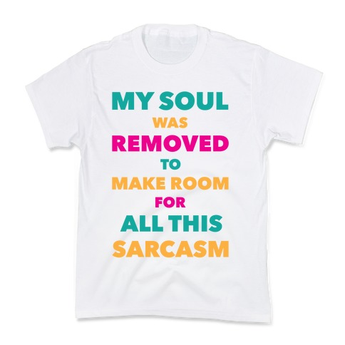 Sarcasm Kids T-Shirt