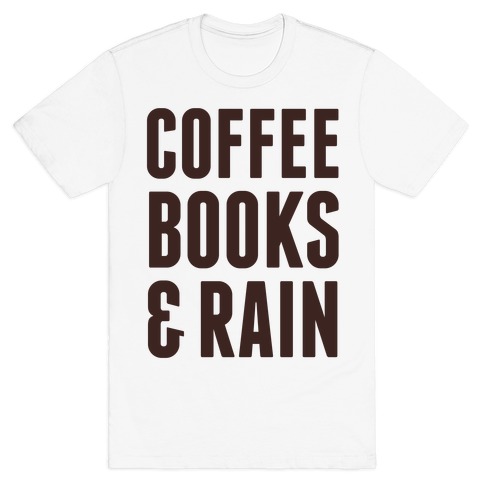Coffee Books & Rain T-Shirt