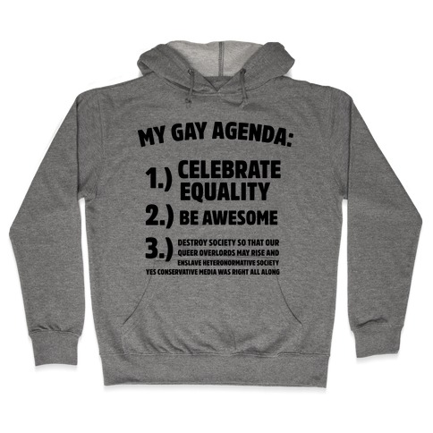 My Gay Agenda Hooded Sweatshirt