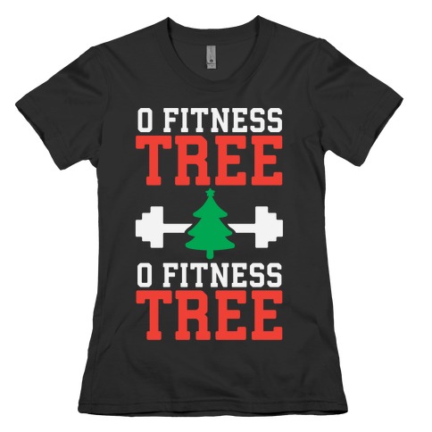 O Fitness Tree, O Fitness Tree Womens T-Shirt