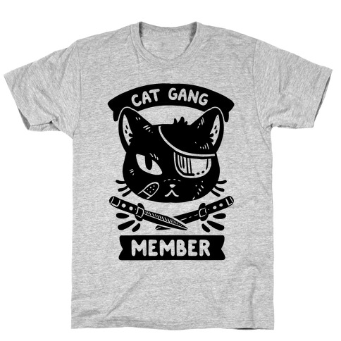Cat Gang Member T-Shirt