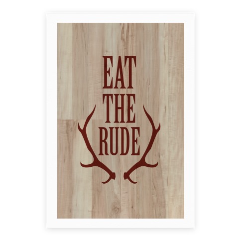 Eat The Rude Poster