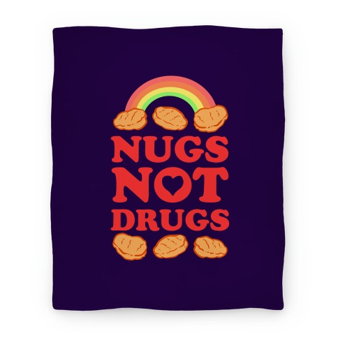 Nugs Not Drugs Blanket
