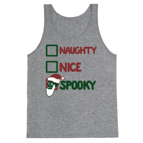 Naughty Nice Or Spooky Santa Tank Top
