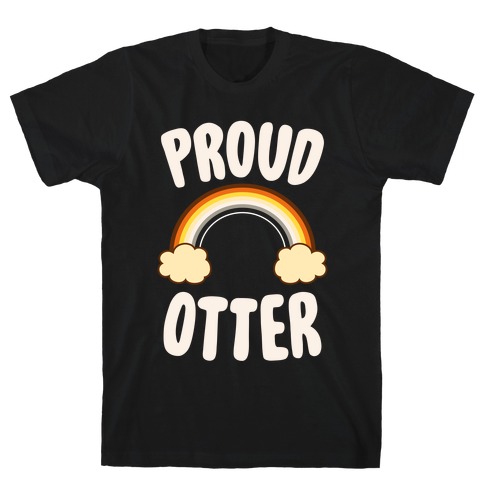 Proud Otter T-Shirt