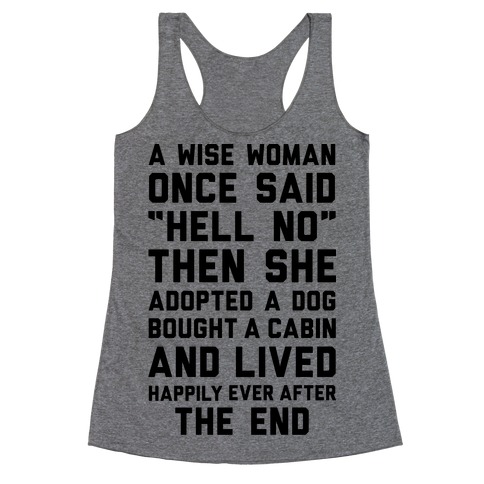 A Wise Woman Once Said Hell No Racerback Tank Top