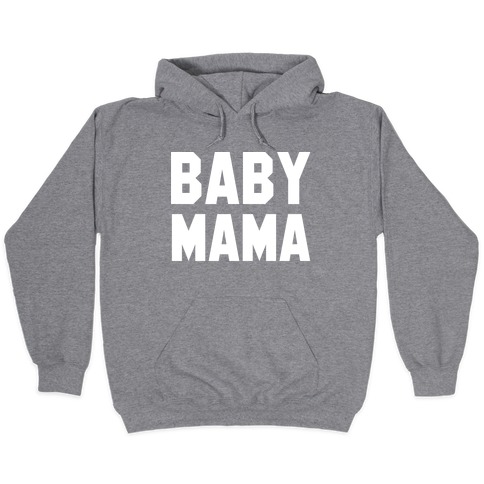 baby mama sweatshirt