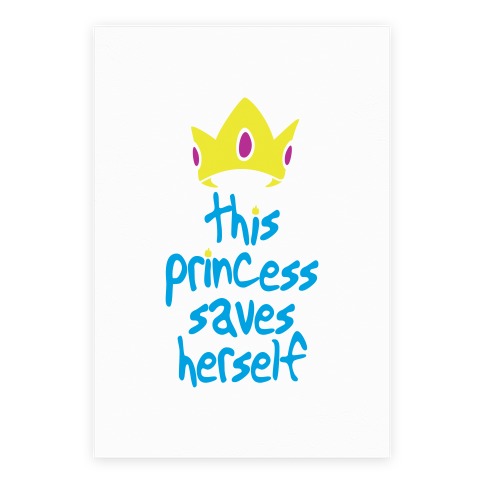 This Princess Saves Herself Poster