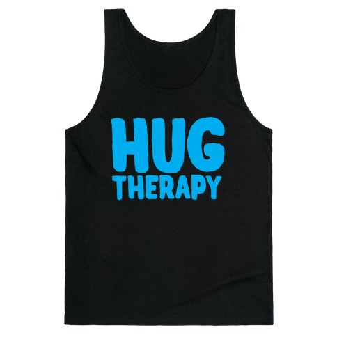 Hug Therapy Tank Top