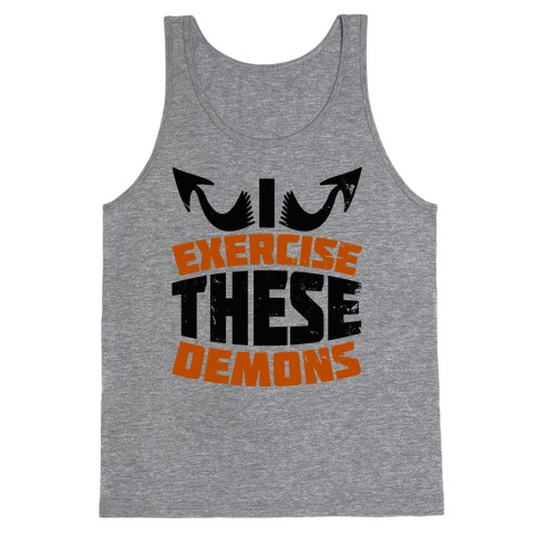 Exercise These Demons Tank Top