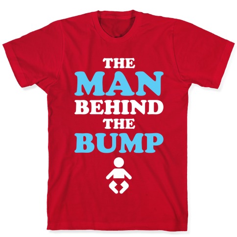 The Man Behind The Bump Tee His Coordinating Pregnancy Expecting Baby T-Shirt 