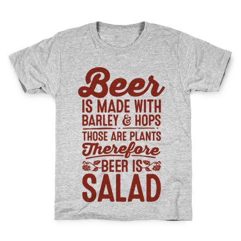 Beer is Salad Kids T-Shirt
