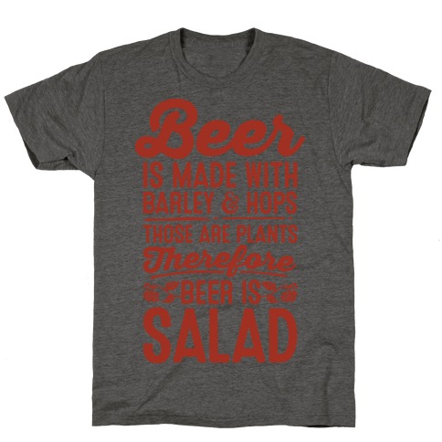 Beer is Salad T-Shirt