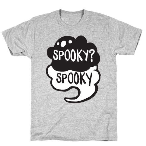 Spooky?Spooky T-Shirt