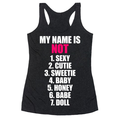 My Name Is Not Racerback Tank Top