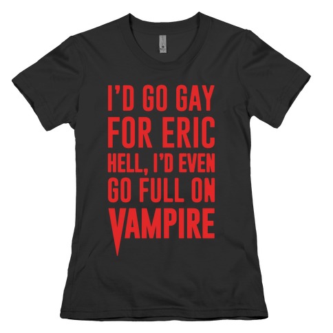 Gay Vampire Womens T-Shirt