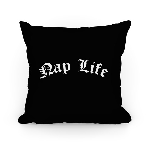 Nap Life Pillow