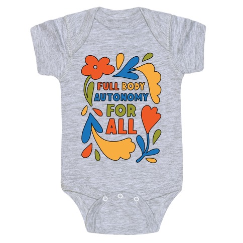 Full Body Autonomy For All Baby One-Piece