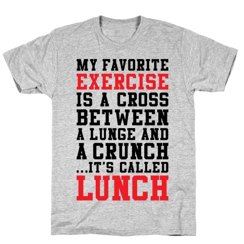 Lunge Crunch Lunch T-Shirt