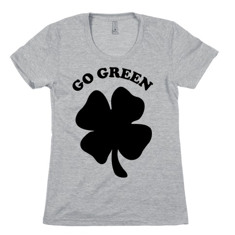 Go Green Womens T-Shirt