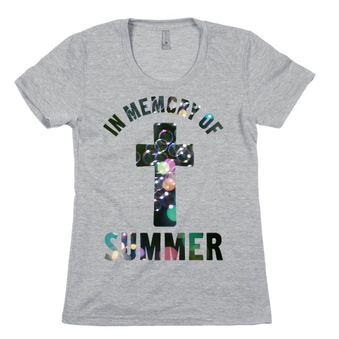 In Memory Of Summer Womens T-Shirt
