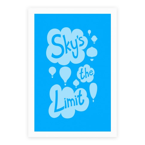 Sky's The Limit Poster