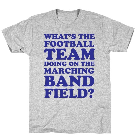 What's The Football Team Doing T-Shirt