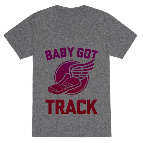 Baby Got Track (v-neck) V-Neck Tee Shirt