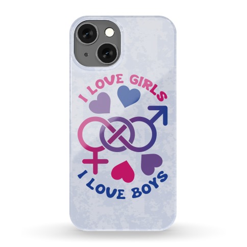 I Love Girls I Love Boys Phone Case