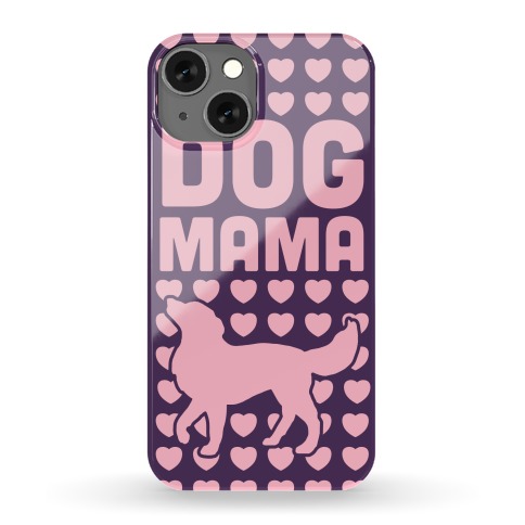 Dog Mama (Pink) Phone Case