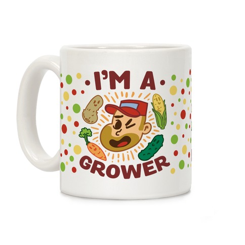 I'm a Grower Coffee Mug