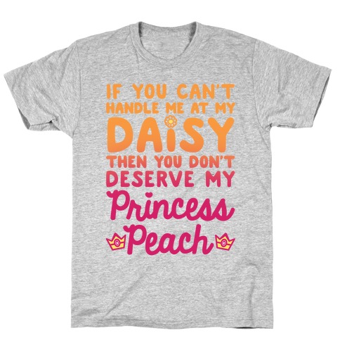 If You Can't Handle Me At My Daisy T-Shirt
