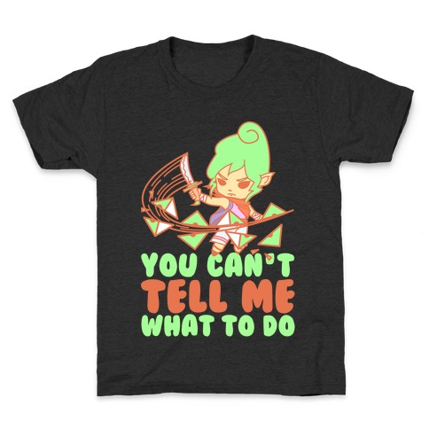 You Can't Tell Tetra What to Do Parody Kids T-Shirt