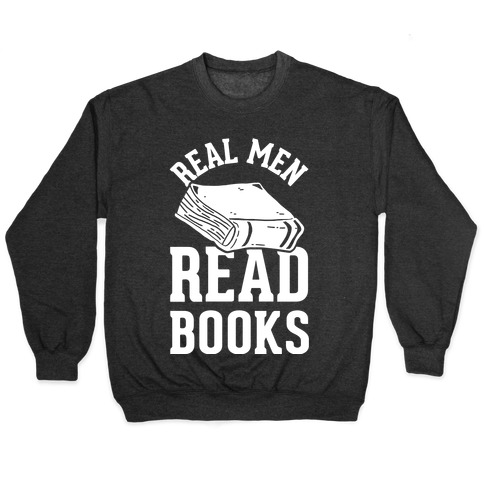 Real Men Read Books Pullover