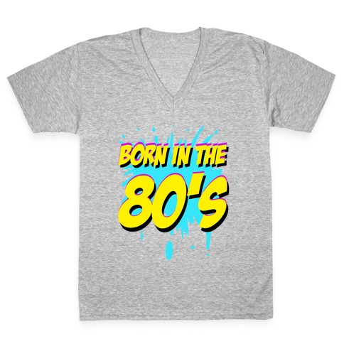Born in the 80's V-Neck Tee Shirt