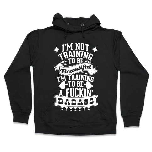 beautiful badass sweatshirt