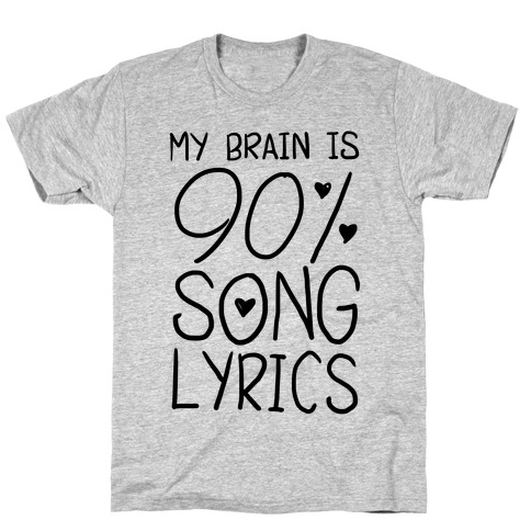 90% Song Lyrics T-Shirt
