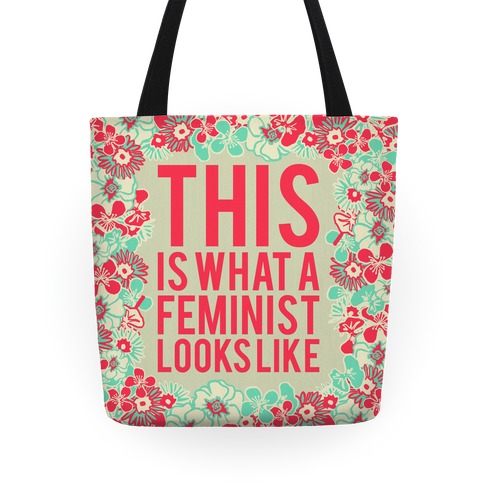 This Is What A Feminist Looks Like Tote