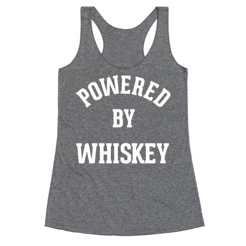 Powered By Whiskey Racerback Tank Top