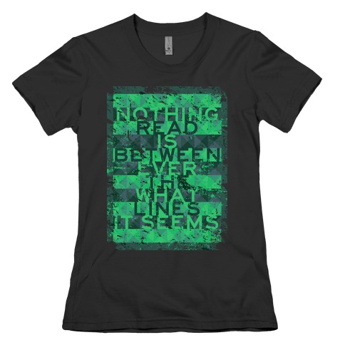 Between the Lines (distressed T) Womens T-Shirt