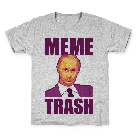 Meme Trash Vladimir Putin Kids T-Shirt